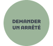 DEMANDER UN ARRÊTÉ